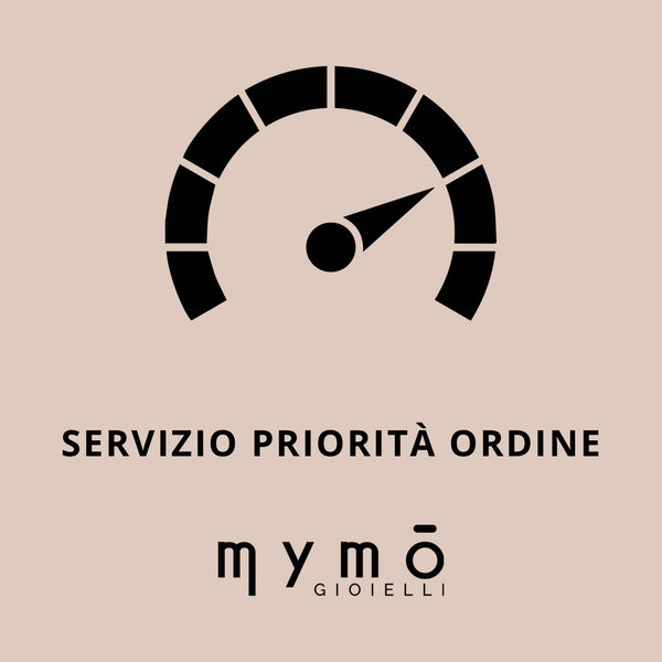 Servizio priorità ordine - My Mo Gioielli